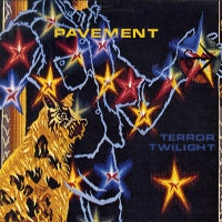 PAVEMENT - Terror Twilight