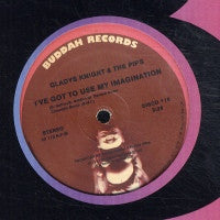 GLADYS KNIGHT & THE PIPS - I've Got To Use My Imagination / Love Is Always On Your Mind