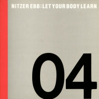 NITZER EBB - Let Your Body Learn