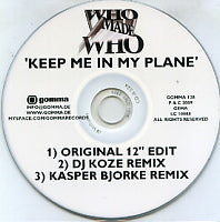 WHO MADE WHO - Keep Me In My Plane