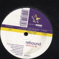 REBOUND - Rebound E.P. inc:- Love Is /  Rock The House / Make It Funky
