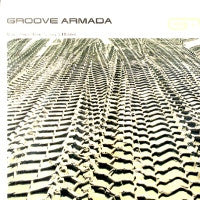GROOVE ARMADA - If Everybody Looked The Same