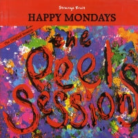 HAPPY MONDAYS - Peel Sessions