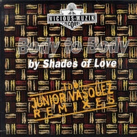 SHADES OF LOVE - Body To Body