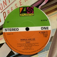 CHIC - Rebels Are We / Open Up