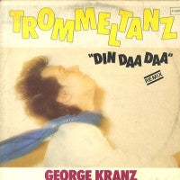 GEORGE KRANZ - Trommeltanz (Din Daa Daa)