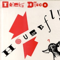 TRICKY DISCO - Housefly / Flyspray