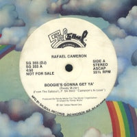 RAFAEL CAMERON - Boogie's Gonna Get Ya'