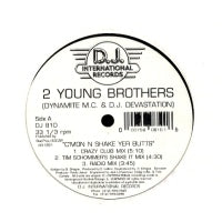 2 YOUNG BROTHERS - C'mon N Shake Yer Butts