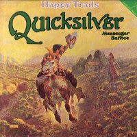 QUICKSILVER MESSENGER SERVICE - Happy Trails