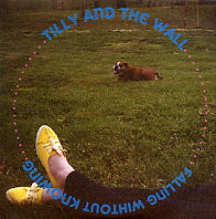 TILLY AND THE WALL - Falling Without Knowing