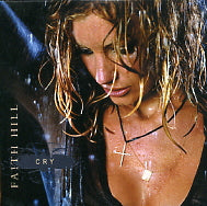 FAITH HILL - Cry