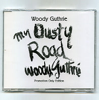 WOODY GUTHRIE - My Dusty Road