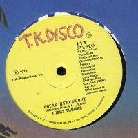 TIMMY THOMAS - Freak In, Freak Out / Say Love, can You Chase Away My Blues?