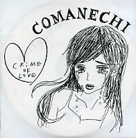 COMANECHI - Crime Of Love