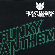 CRAZY COUSINZ FT. MC VERSATILE - Funky Anthem