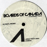 BOARDS OF CANADA - Unreleased Tracks: Midas Touch / Korona / Trapped