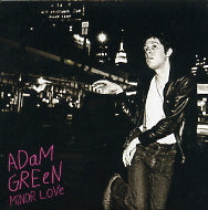 ADAM GREEN - Minor Love