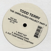 TODD TERRY - The Unreleased Project Part II