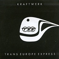 KRAFTWERK - Trans Europe Express (2009 Remaster)