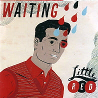 LITTLE RED - Waiting