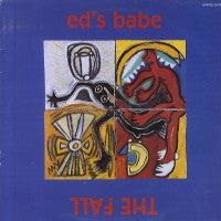 THE FALL - Ed's Babe