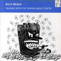 BILLY BRAGG - Talking About The Taxman About Poetry