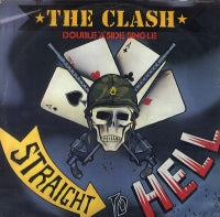 THE CLASH - Should I Stay Or Should I Go / Straight To Hell