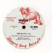 DINOSAUR L - Go Bang! #5 / Clean On Your Bean #1