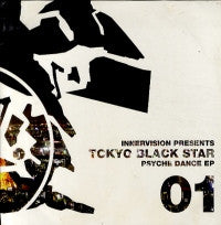INNERVISION PRESENTS TOKYO BLACK STAR - Psyche Dance EP