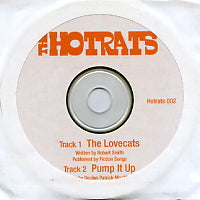 THE HOT RATS - The Lovecats / Pump It Up