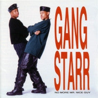 GANG STARR - No More Mr. Nice Guy