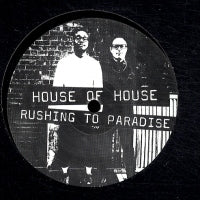 HOUSE OF HOUSE - Rushing to Paradise