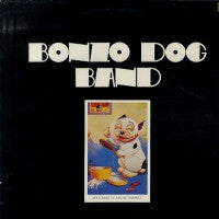 BONZO DOG BAND - Let's Make Up And Be Friendly