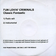 FUN LOVIN' CRIMINALS - Classic Fantastic