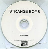 STRANGE BOYS - Be Brave