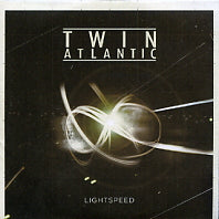 TWIN ATLANTIC - Lightspeed