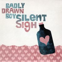 BADLY DRAWN BOY - Silent Sigh