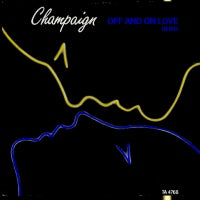 CHAMPAIGN - Off And On Love