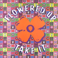 FLOWERED UP - Take It