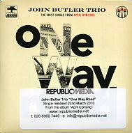 JOHN BUTLER TRIO - One Way Road