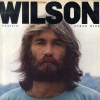 DENNIS WILSON - Pacific Ocean Blue