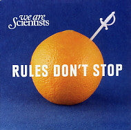 WE ARE SCIENTISTS - Rules Don't Stop