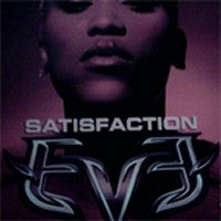 EVE - Satisfaction
