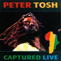 PETER TOSH - Captured Live