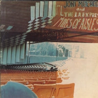JONI MITCHELL AND THE L.A. EXPRESS - Miles Of Aisles