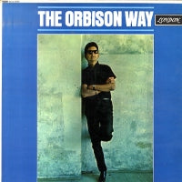 ROY ORBISON - The Orbison Way