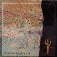 THROWING MUSES - Dizzy