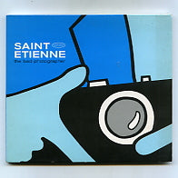 SAINT ETIENNE - The Bad Photographer