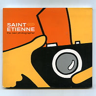 SAINT ETIENNE - The Bad Photographer